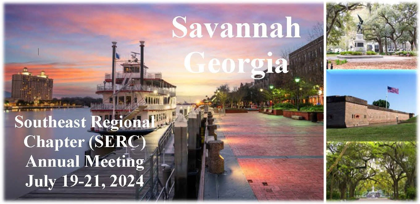 Savannah, Georgia images with the wording Southeast Regional Chapter (SERC) Annual Meeting July 19-21, 2024.